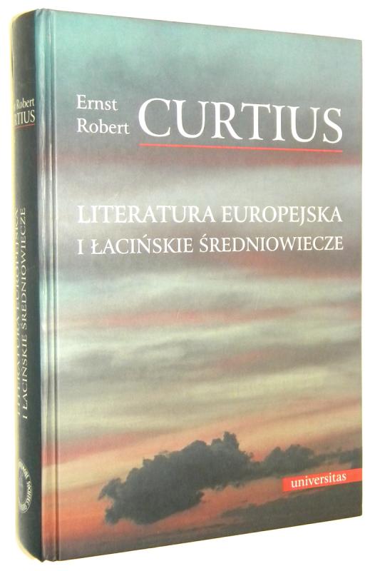 LITERATURA EUROPEJSKA i ŁACIŃSKIE ŚREDNIOWIECZE - Curtius, Ernst Robert