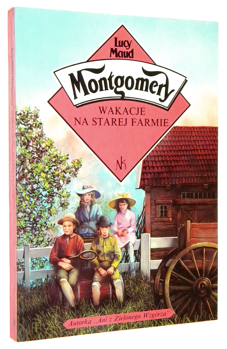 WAKACJE NA STAREJ FARMIE [Historynka] - Montgomery, Lucy Maud