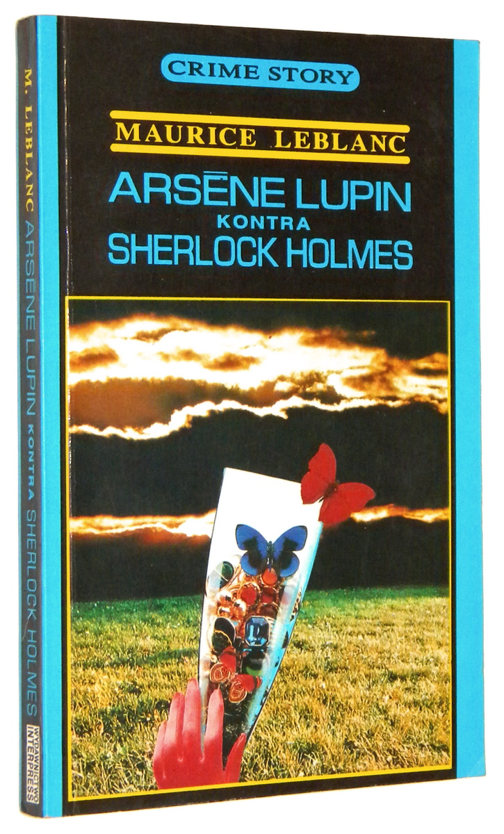 ARSENE LUPIN kontra SHERLOCK HOLMES - Leblanc, Maurice