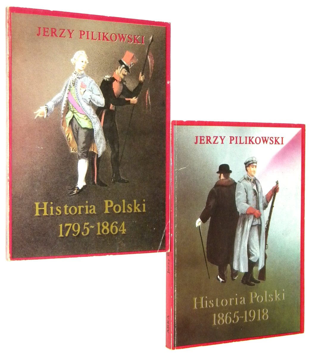 HISTORIA POLSKI 1795-1918: Poradnik domowy [1-2] - Pilikowski, Jerzy