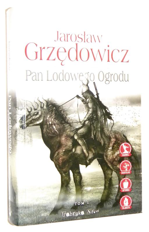 PAN LODOWEGO OGRODU [1] - Grzędowicz, Jarosław