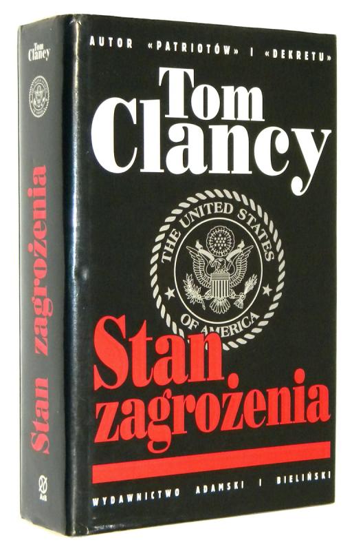 STAN ZAGROŻENIA - Clancy, Tom