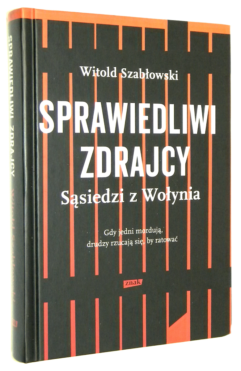 SPRAWIEDLIWI ZDRAJCY: Ssiedzi z Woynia - Szabowski, Witold
