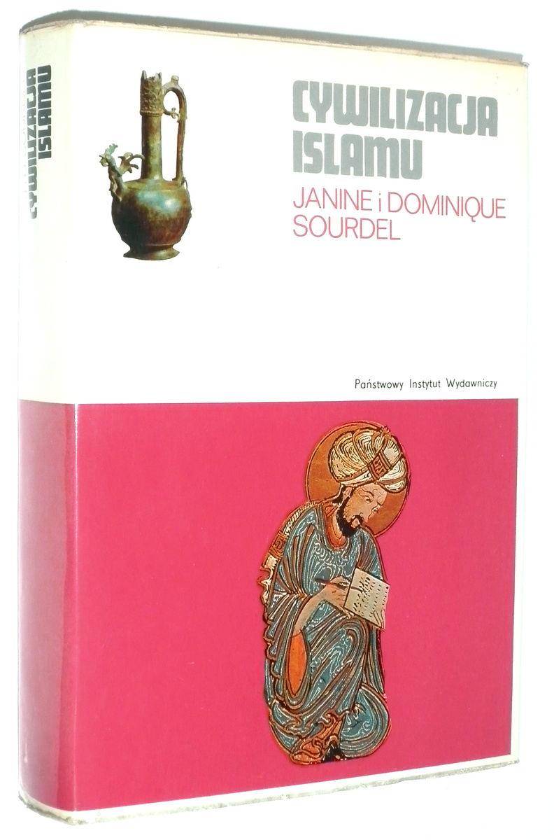 CYWILIZACJA ISLAMU VII-XIII w.  - Sourdel, Janine * Sourdel, Dominique 