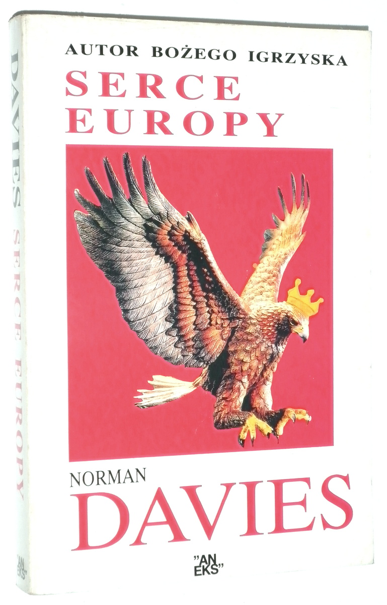SERCE EUROPY: Krtka historia Polski - Davies, Norman