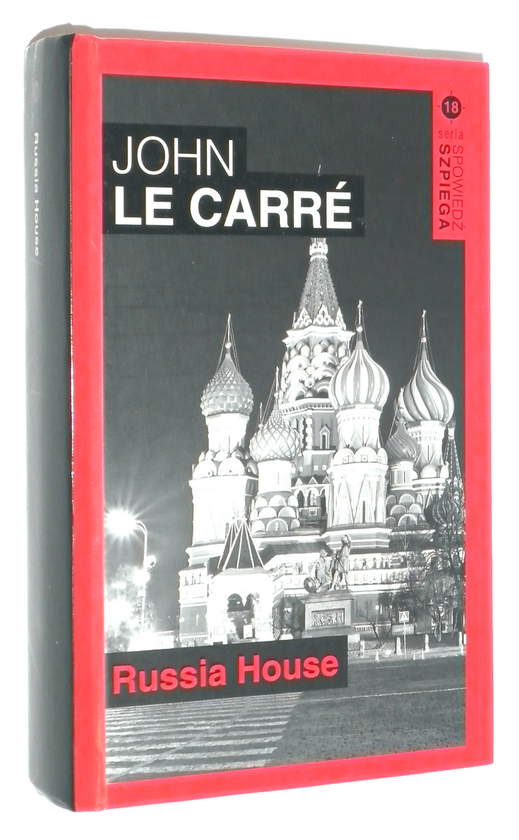 SPOWIED SZPIEGA [18] Russia House - Le Carre, John