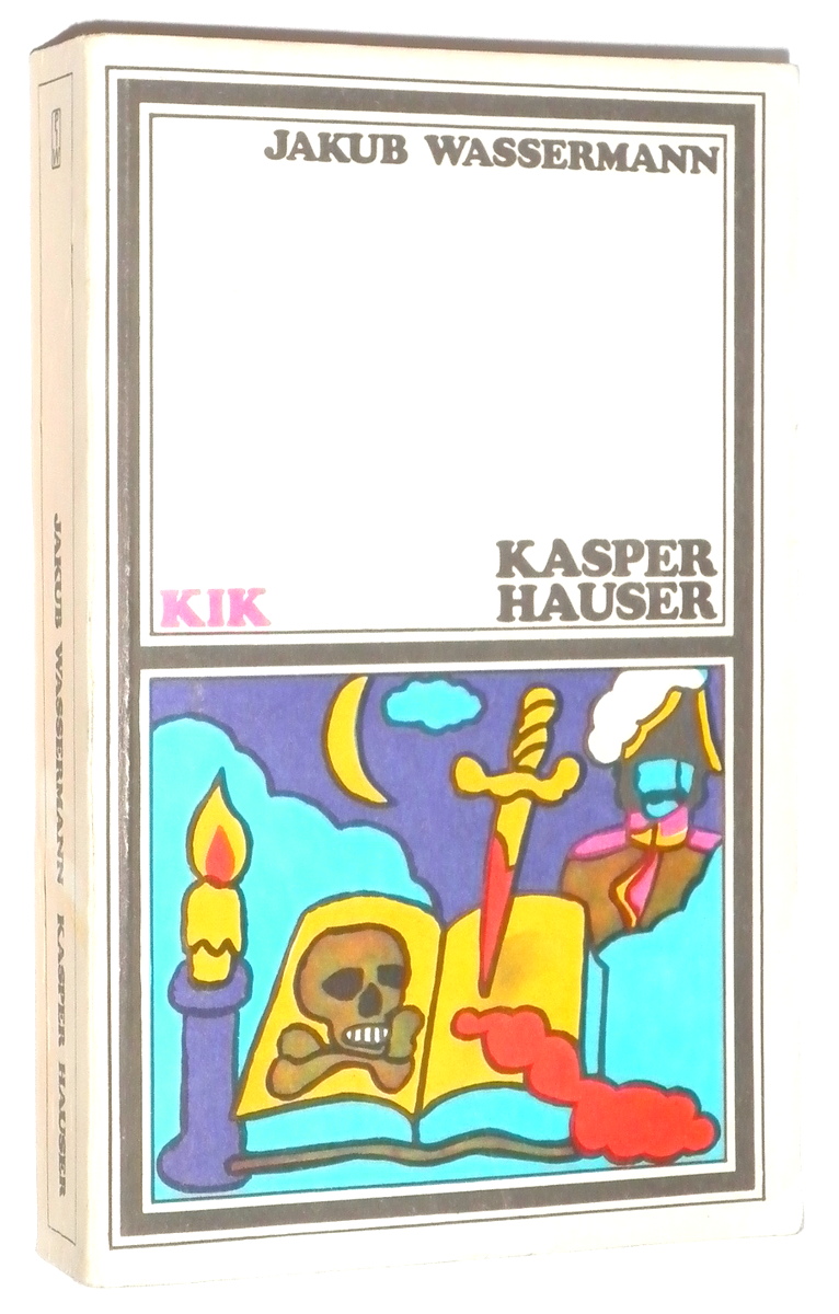 KASPER HAUSER - Wassermann, Jakub
