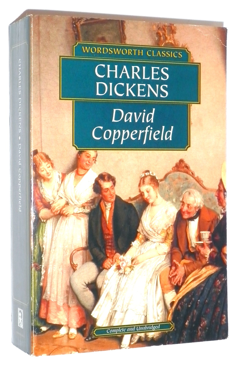 DAVID COPPERFIELD: Complete and Unabridged - Dickens, Charles
