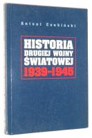 HISTORIA DRUGIEJ WOJNY WIATOWEJ 1939-1945 - Czubiski, Antoni