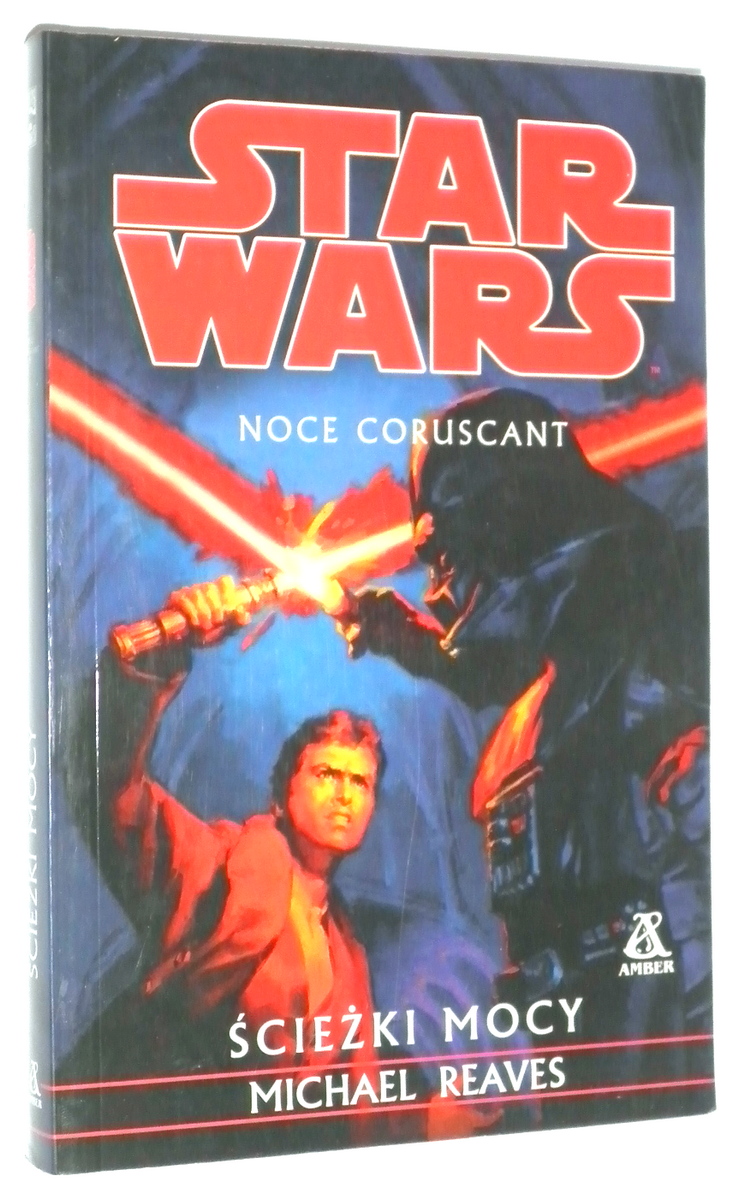 STAR WARS: Noce Coruscant [3] cieki mocy - Reaves, Michael