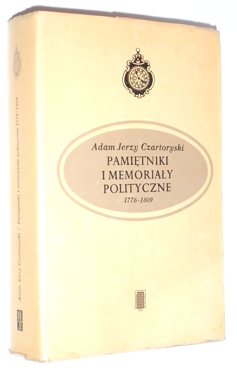 PAMITNIKI i MEMORIAY POLITYCZNE 1776-1809 - Czartoryski, Adam Jerzy