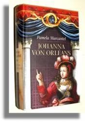 JOHANNA VON ORLEANS [Heroica] - Marcantel, Pamela